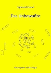 Das Unbewußte - Sigmund Freud - E-Book
