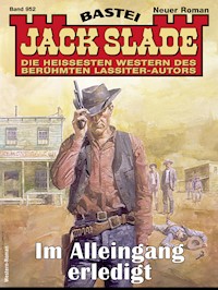 Jack Slade 952 - Jack Slade - E-Book