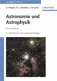 Astronomie und Astrophysik - Alfred Weigert - E-Book