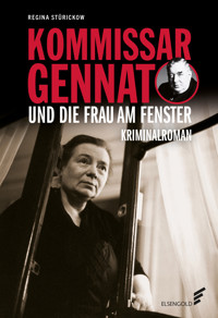 Kommissar Gennat und die Frau am Fenster - Regina Stürickow - E-Book