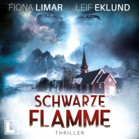 Schwarze Flamme - Schwedenthriller, Band 7 (ungekürzt) - Fiona Limar - Hörbuch