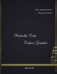 Wertvolles Erbe, Calwer Gestalter -  - E-Book