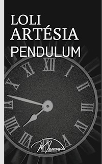 Pendulum - Loli Artésia - E-Book