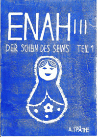 Enah: Der Schein des Seins, Teil 1 - A. Späthe - E-Book