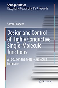 Design and Control of Highly Conductive Single-Molecule Junctions - Satoshi Kaneko - E-Book