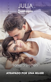 Atrapado por una mujer - Sandra Steffen - E-Book