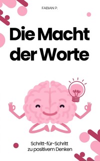 Die Macht der Worte - Fabian Pscherer - E-Book
