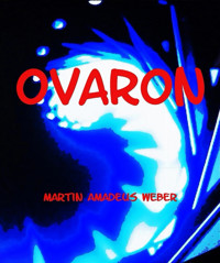 Ovaron - Martin Amadeus Weber - E-Book