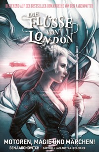 Die Flüsse von London (Band 8) - Motoren, Magie und Märchen - Ben Aaronovitch - E-Book
