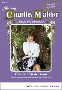Hedwig Courths-Mahler - Folge 132 - Hedwig Courths-Mahler - E-Book