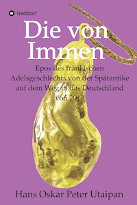 Die von Immen - Hans Oskar Peter Utaipan - E-Book