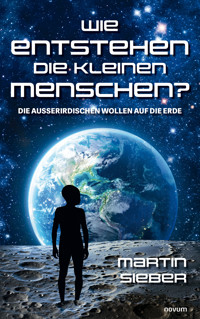 Wie entstehen die kleinen Menschen? - Martin Sieber - E-Book