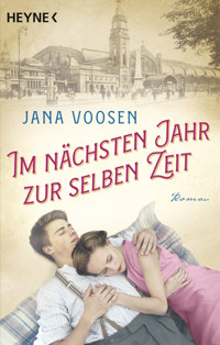 Im nächsten Jahr zur selben Zeit - Jana Voosen - E-Book