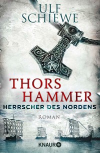 Herrscher des Nordens - Thors Hammer - Ulf Schiewe - E-Book