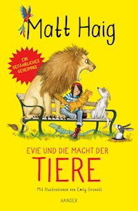 Evie und die Macht der Tiere - Matt Haig - E-Book