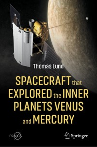 Spacecraft that Explored the Inner Planets Venus and Mercury - Thomas Lund - E-Book