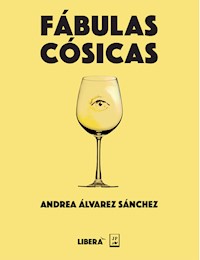 Fábulas cósicas - Andrea Álvarez Sánchez - E-Book