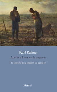 Acudir a Dios en la angustia - Karl Rahner - E-Book