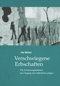 Verschwiegene Erbschaften - Uta Rüchel - E-Book
