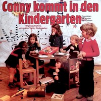 Conny kommt in den Kindergarten - Originalaufnahme vom ersten Tag im Kindergarten - Peter Folken - Hörbuch
