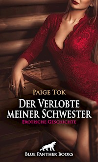 Der Verlobte meiner Schwester | Erotische Geschichte - Paige Tok - E-Book
