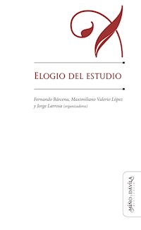 Elogio del estudio - Jorge Larrosa Bondía - E-Book
