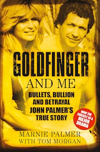 Goldfinger and Me - Marnie Palmer - E-Book
