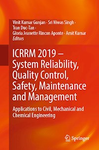 ICRRM 2019 – System Reliability, Quality Control, Safety, Maintenance and Management -  - E-Book