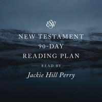 ESV Audio New Testament, 90-Day Reading Plan, Read by Jackie Hill Perry - Crossway Publishers - Hörbuch