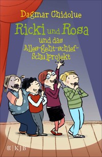 Ricki und Rosa und das Alles-geht-schief-Schulprojekt - Dagmar Chidolue - E-Book