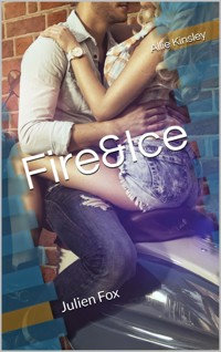 Fire&Ice 8 - Julien Fox - Allie Kinsley - E-Book