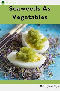 Seaweeds As Vegetables - Roby Jose Ciju - E-Book