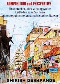 Komposition und Perspektive - Deshpande Shirish - E-Book