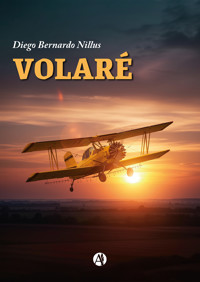 Volaré - Diego Bernardo Nillus - E-Book