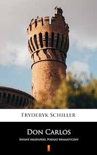 Don Carlos - Fryderyk Schiller - E-Book