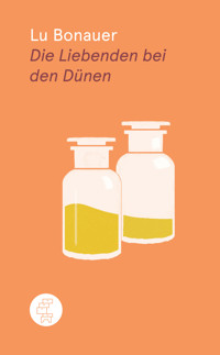Die Liebenden bei den Dünen - Lu Bonauer - E-Book