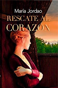 Rescate al corazón - María Jordao - E-Book