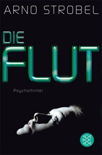Die Flut - Arno Strobel - E-Book