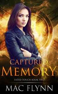 Captured Memory: Fated Touch Book 2 - Flynn - E-Book