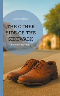 The other side of the sidewalk - Arber Shabanaj - E-Book