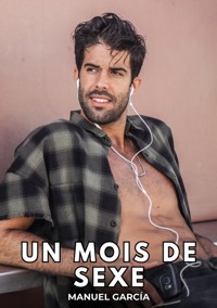 Un Mois de Sexe - Manuel García - E-Book