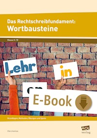 Das Rechtschreibfundament: Wortbausteine - Uta Livonius - E-Book