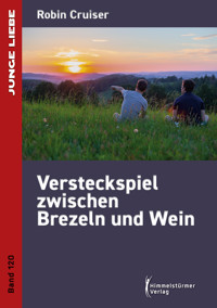 Versteckspiel zwischen Brezeln und Wein - Cruiser Robin - E-Book