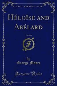 Héloïse and Abélard - George Moore - E-Book