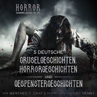 Horror. Sammelband 16–20. 5 deutsche Gruselgeschichten, Horrorgeschichten und Gespenstergeschichten - Werther T. Graf - Hörbuch
