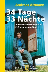 34 Tage – 33 Nächte - Andreas Altmann - E-Book