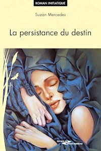 La persistance du destin - Suzan Mercedes - E-Book