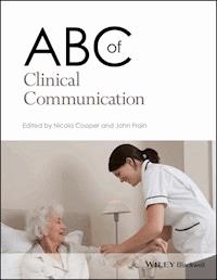 ABC of Clinical Communication - - E-Book