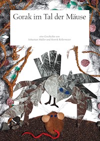 Gorak im Tal der Mäuse - Sebastian Müller - E-Book