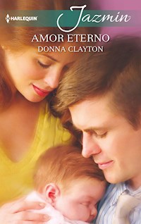 Amor eterno - Donna Clayton - E-Book